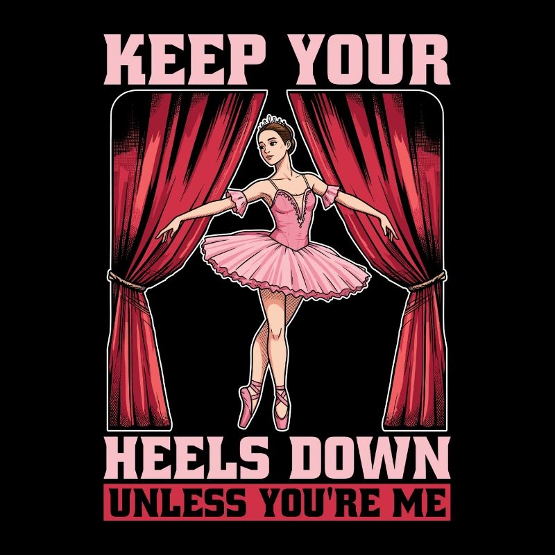 Ballet Keep Your Heels Down Loves Classical Music
