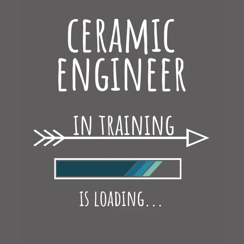 Ceramic Engineer Gift Profession Education