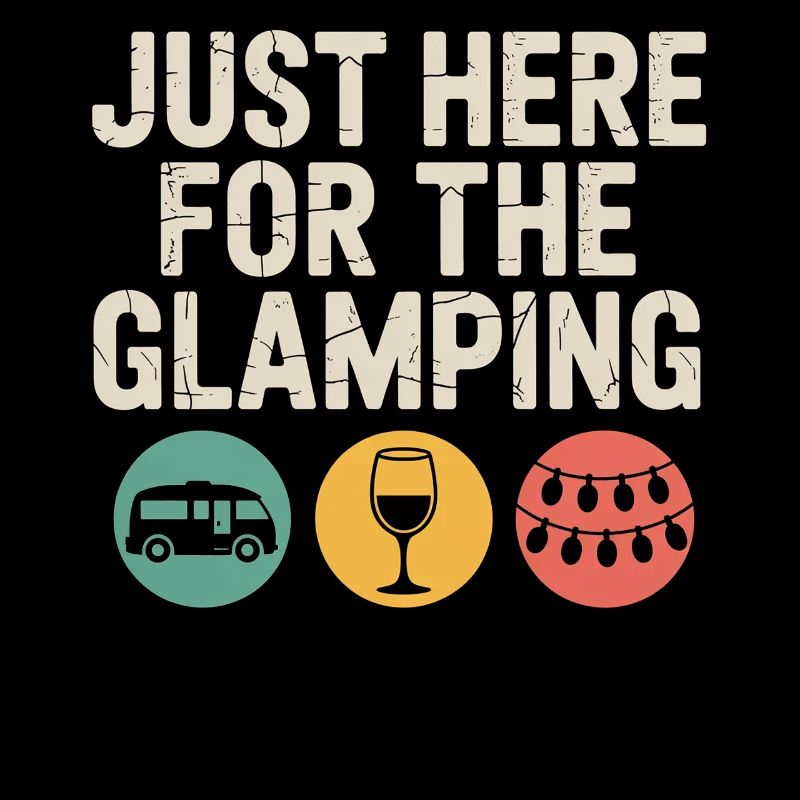 Just Here for the Glamping