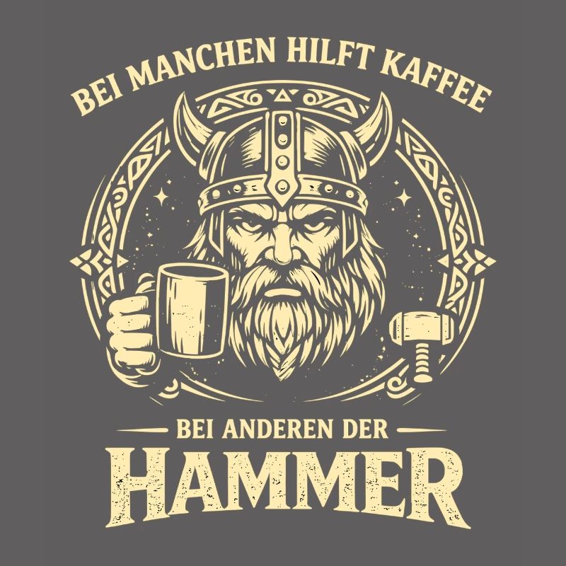Kaffee oder Hammer Wikinger Spruch mit Humor