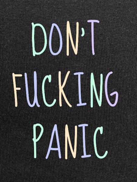 Don't fucking Panic