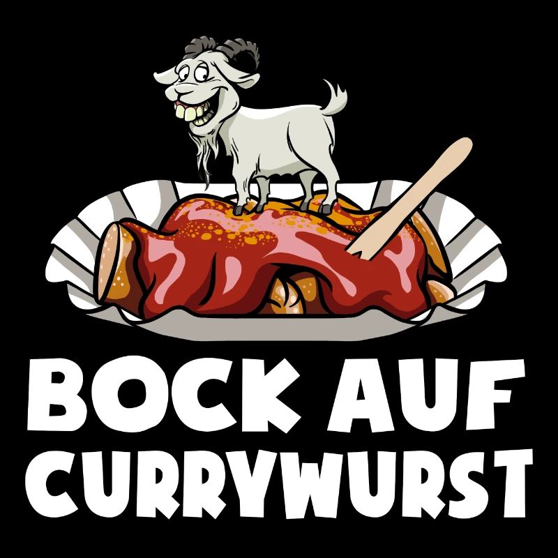 Bock auf Currywurst - Fast Food - Spruch