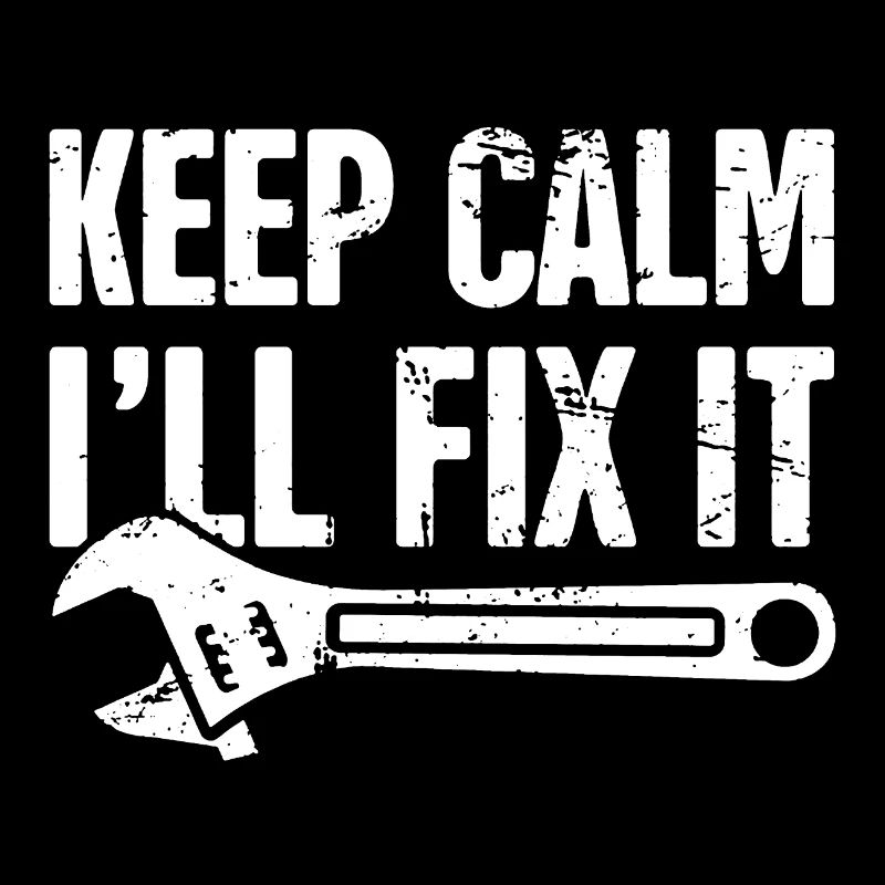 Mechanic Keep Calm I'll Fix It