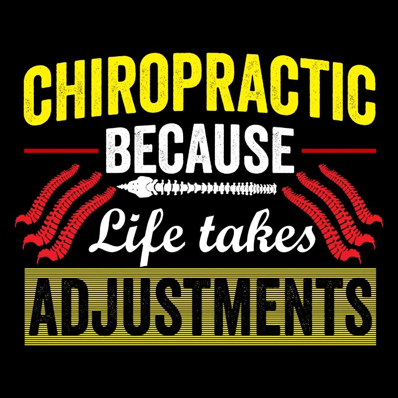 Chiropractic Because Life Funny Chiropractor