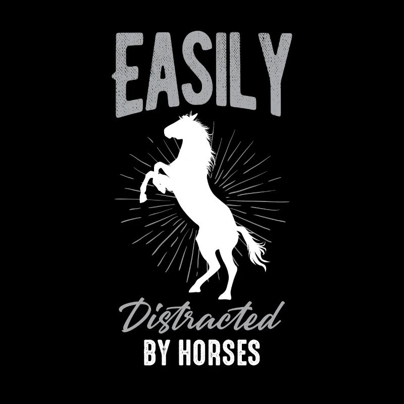 Easily Distracted by Horses