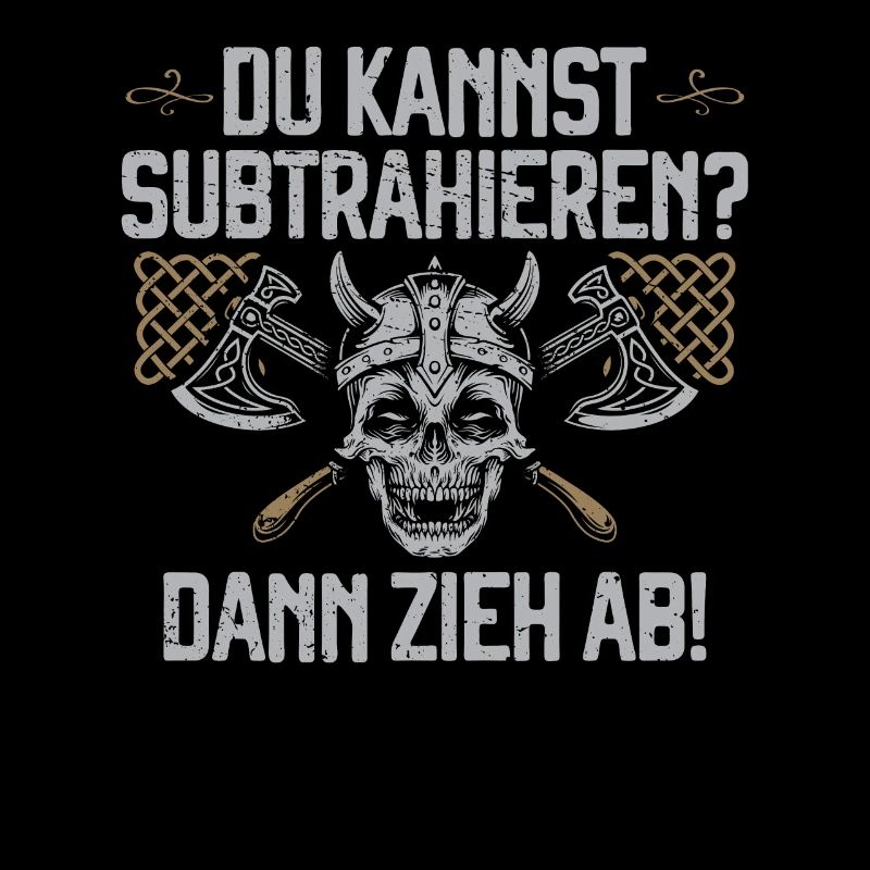 Du kannst subtrahieren? Dann zieh ab Wikinger Axt