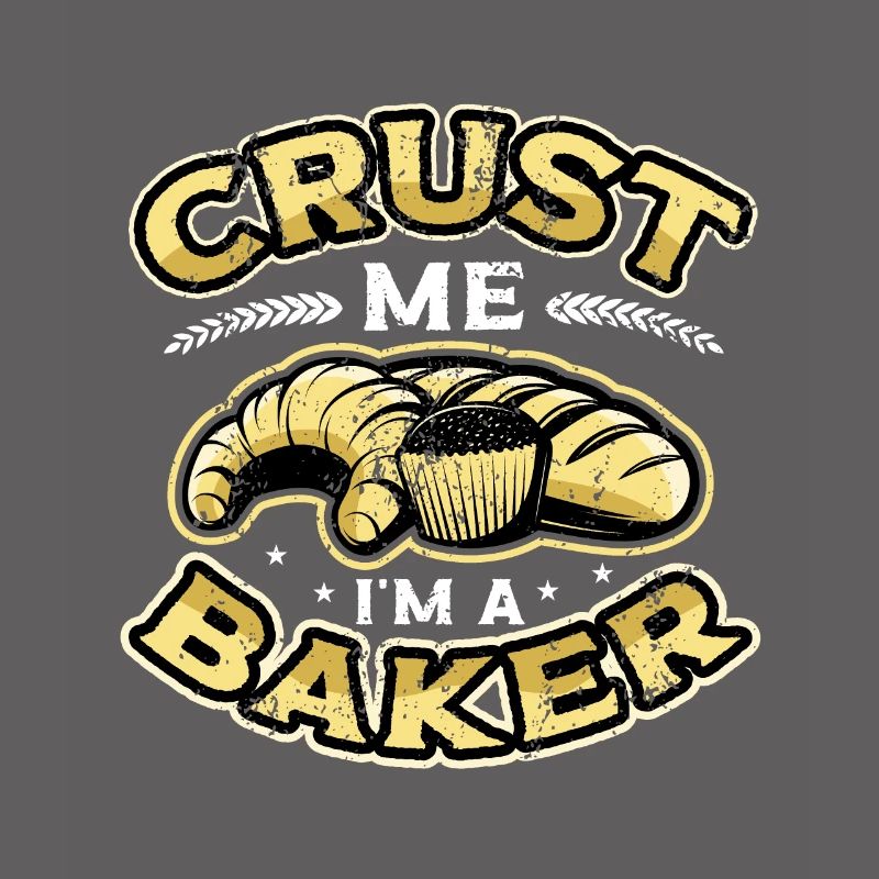 Crust Me I'm A Baker Bread Baking