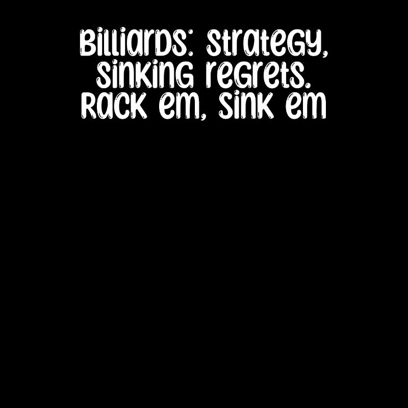 Billiards - Billiards: strategy, sinking regrets.