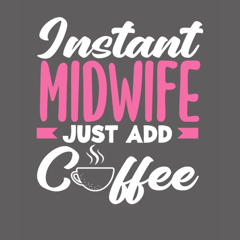 Sofort Hebamme Einfach Kaffee Hinzufügen
