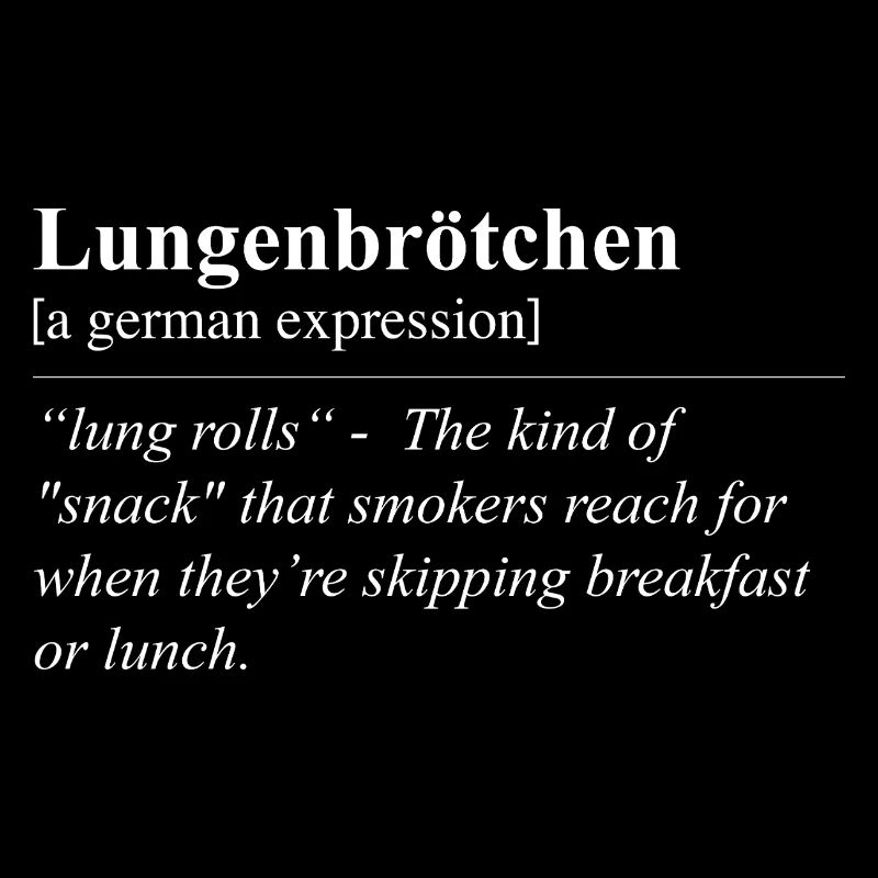 Lung Bun Funny German Idiom