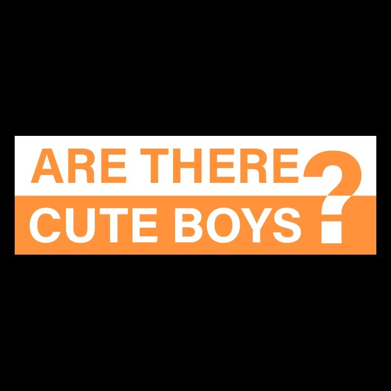 Are there cute guys?