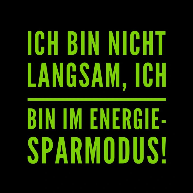 ich bin nicht langsam