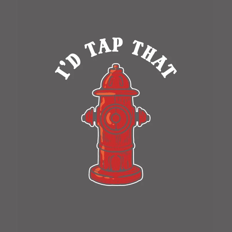 I'd Tap That Firefighter Fire Hydrant