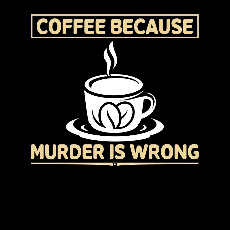 Café parce que le meurtrier a tort