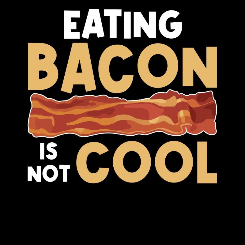 Manger du bacon n’est pas cool – végétalien