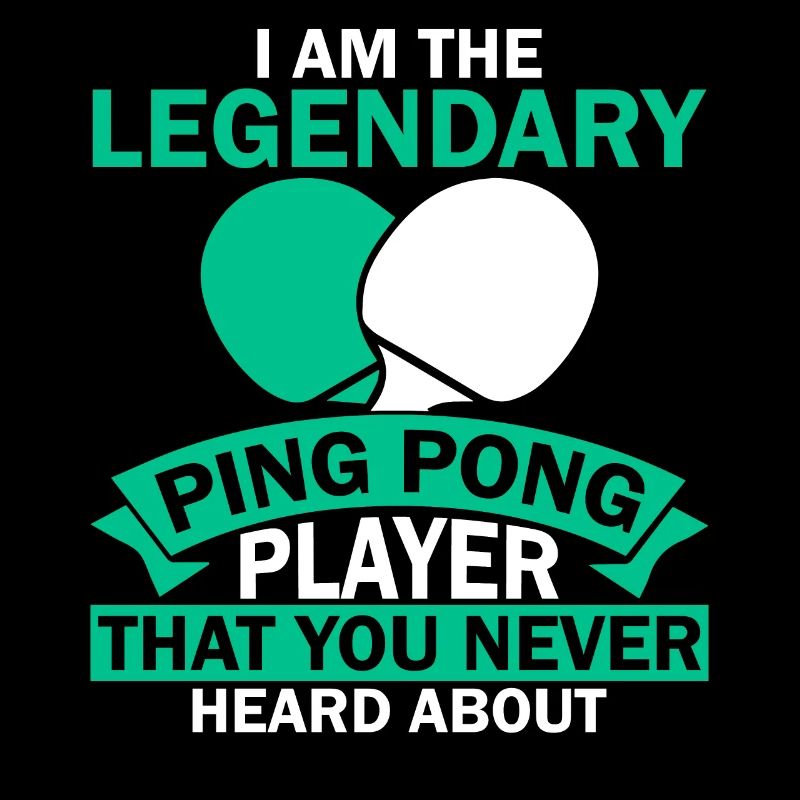 I am the legendary ping pong player