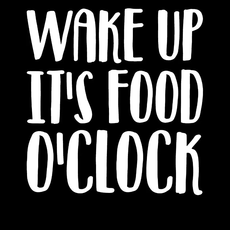 Wake up, it's meal time