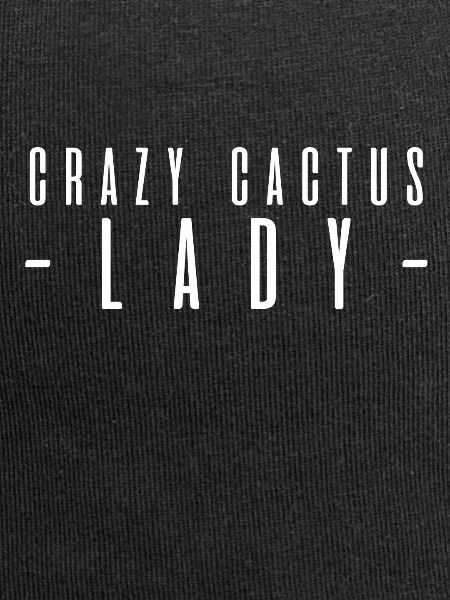 Crazy cactus lady