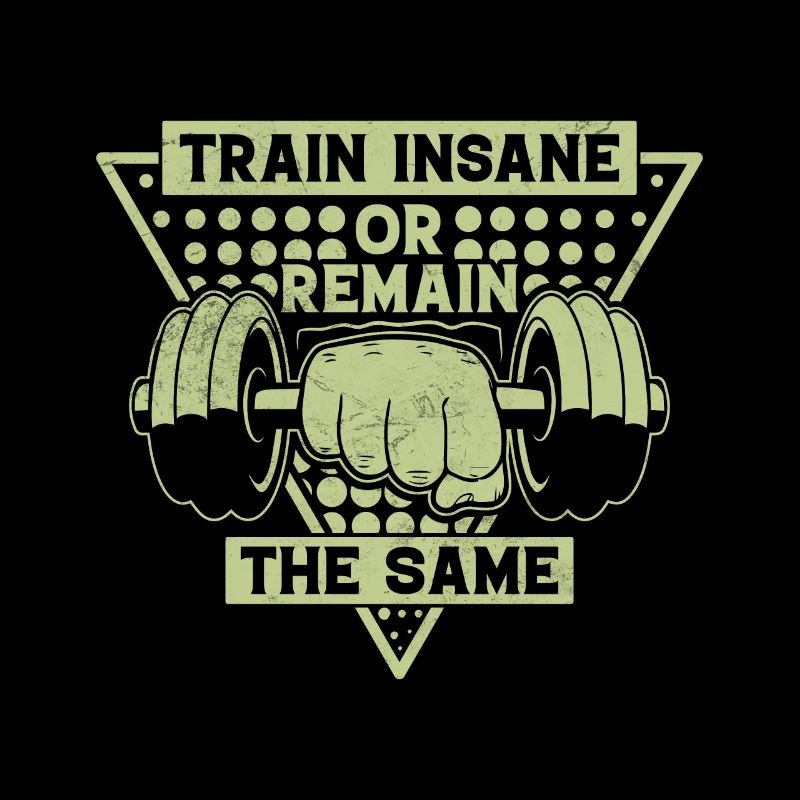 Train insanely or stay the same