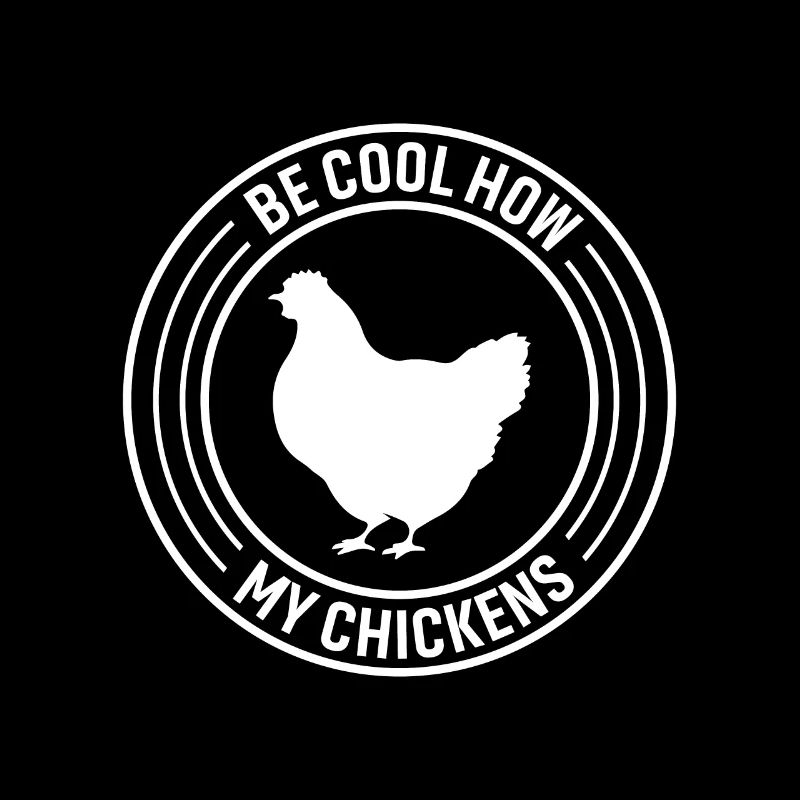 Sois cool comment mes poulets