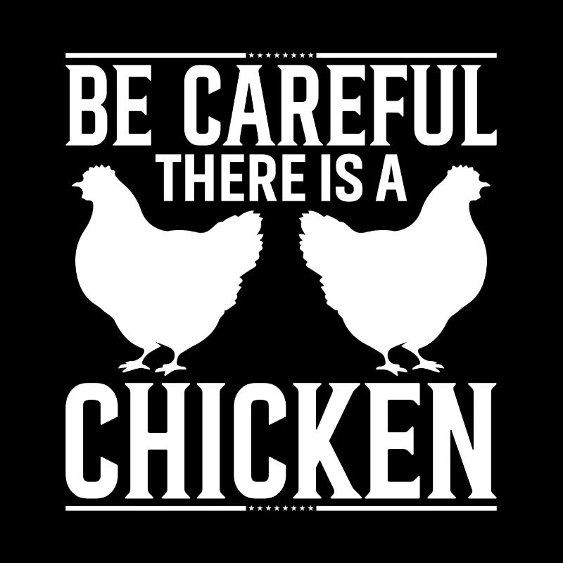 Attention il y a un poulet