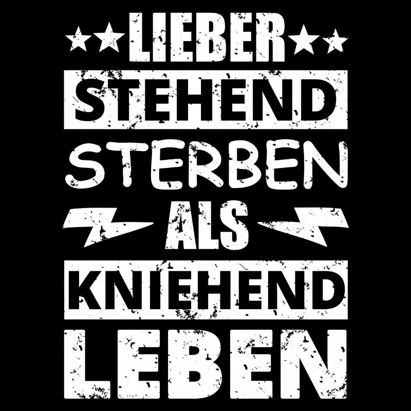 Lieber stehend sterben