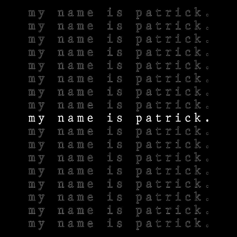 My name is Patrick