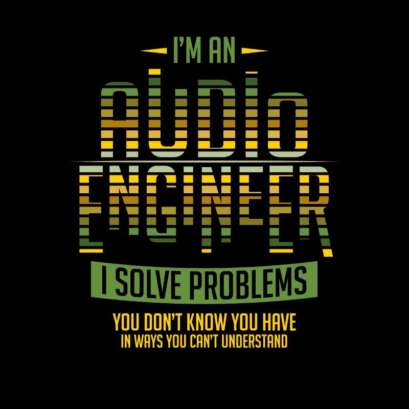Sound Engineer Shirt I Solve Problems Gift Audio