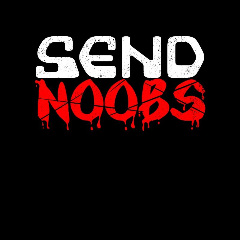 Send Noobs N00B Tryhard Zocker Gamer Bot Geschenk