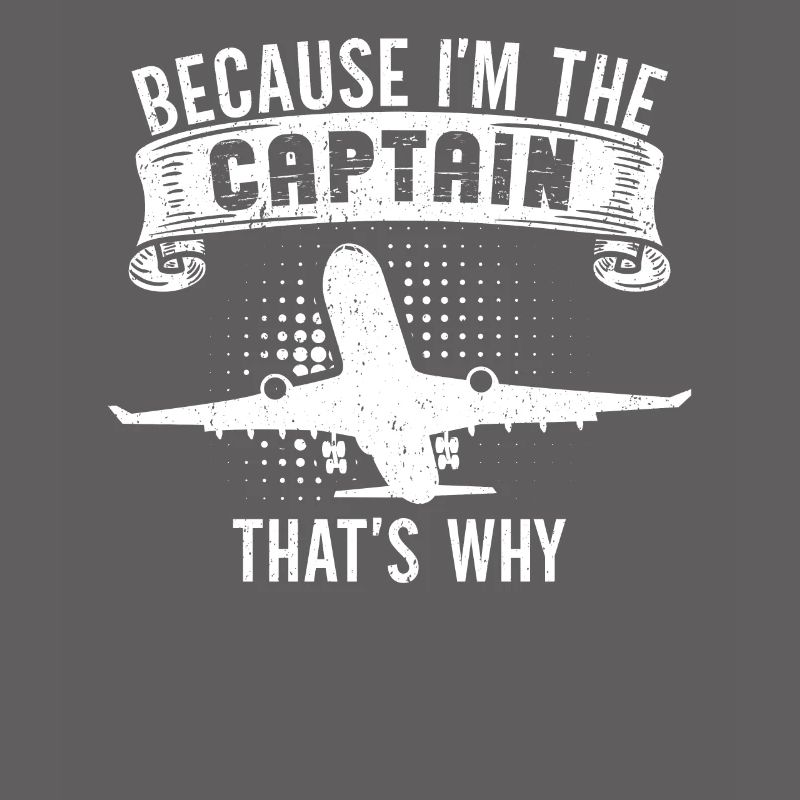 Parce que je suis le commandant de bord Pilot Flight Captain Flyer