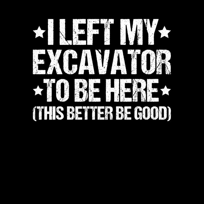 Excavator Operator Excavator Operator Heavy Equipment Operator