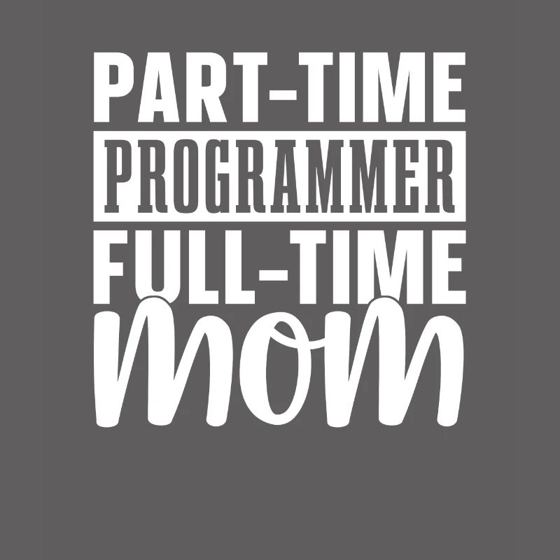 Entwickler Coder Programmierer Mama