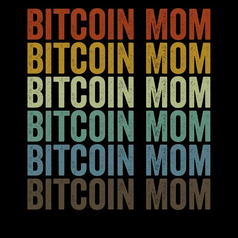 Bitcoin Mom Bitcoin Cryptocurrency Crypto Miner