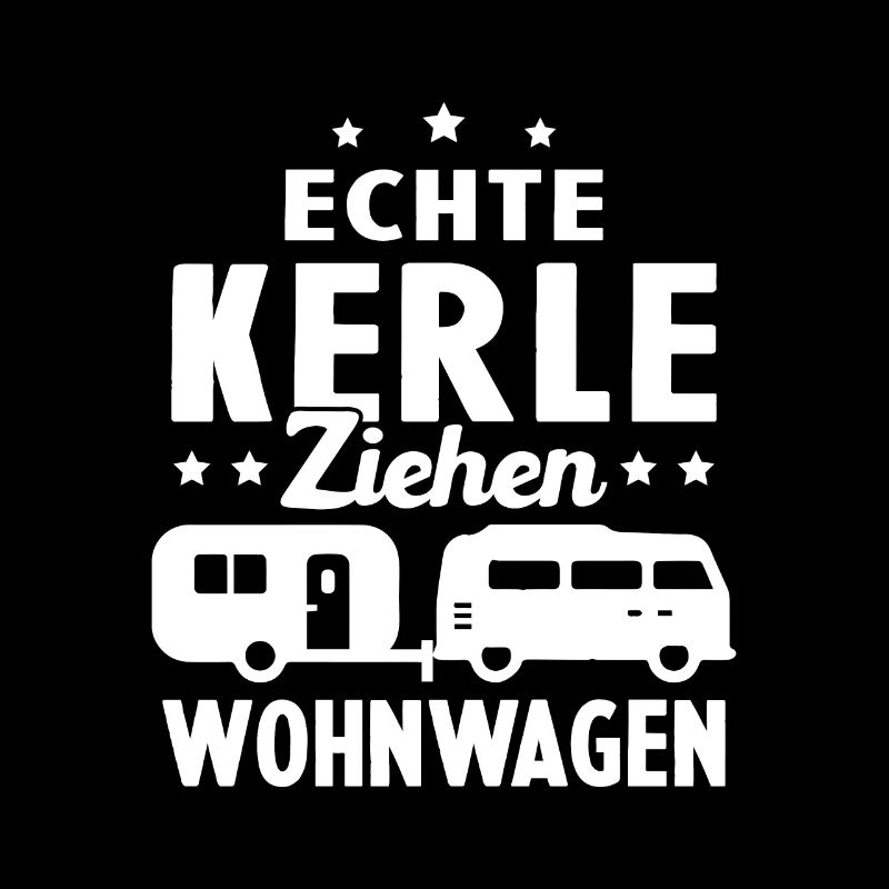 echte kerle ziehen wohnwagen