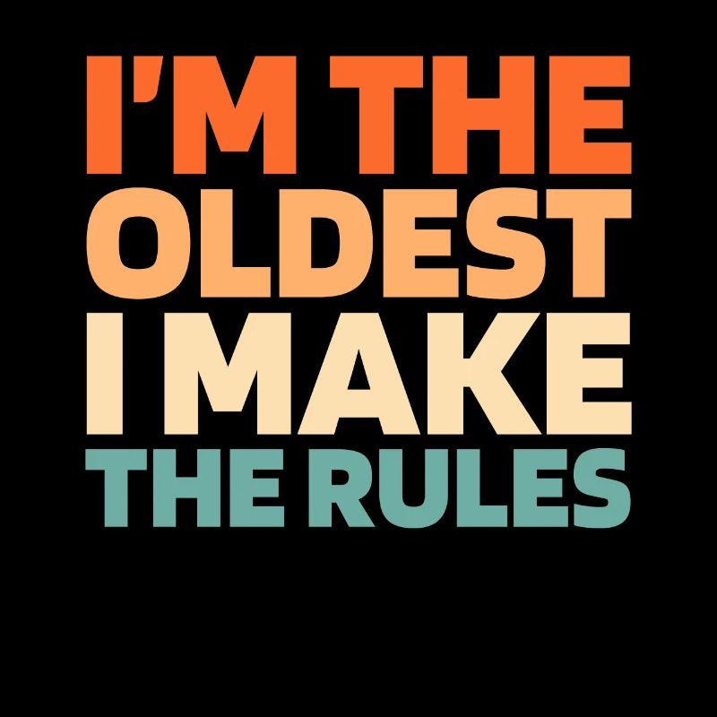 Black humor elders, I make the rules