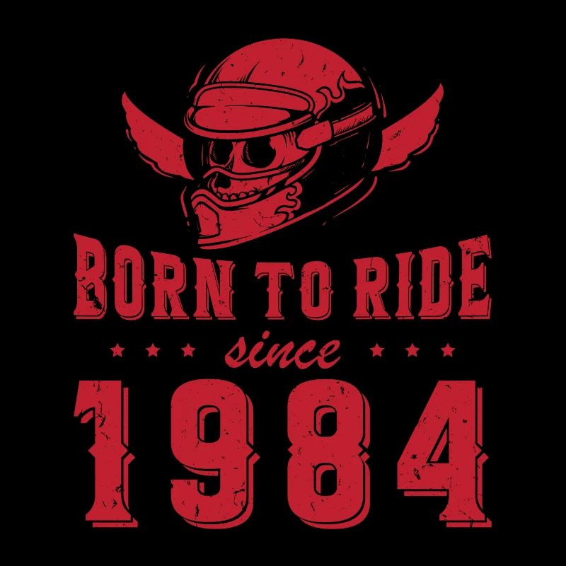Born To Ride Since 1984 Biker Geschenk