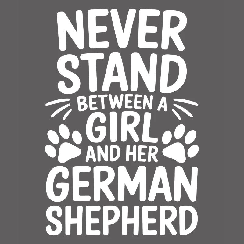German Shepherd Saying German Shepherd Gift