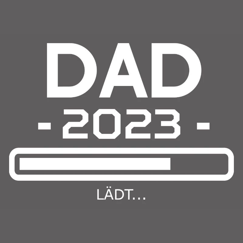 Dad 2023 Loading Bar Loads Gift Papa 2023