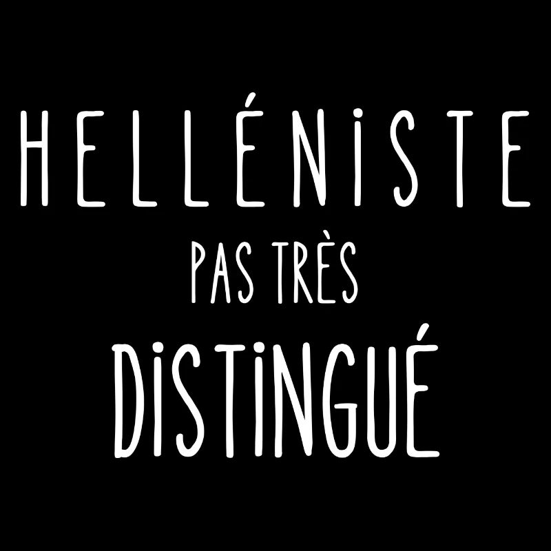 helléniste pas très distingué