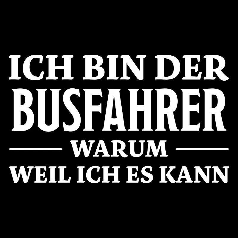 Busfahrer Spruch Beruf Lustiges Busfahrer Geschenk