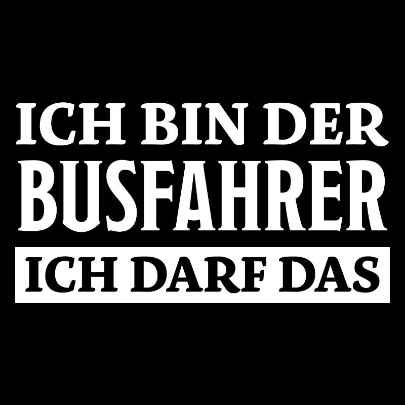 Busfahrer Spruch Beruf Lustiges Busfahrer Geschenk