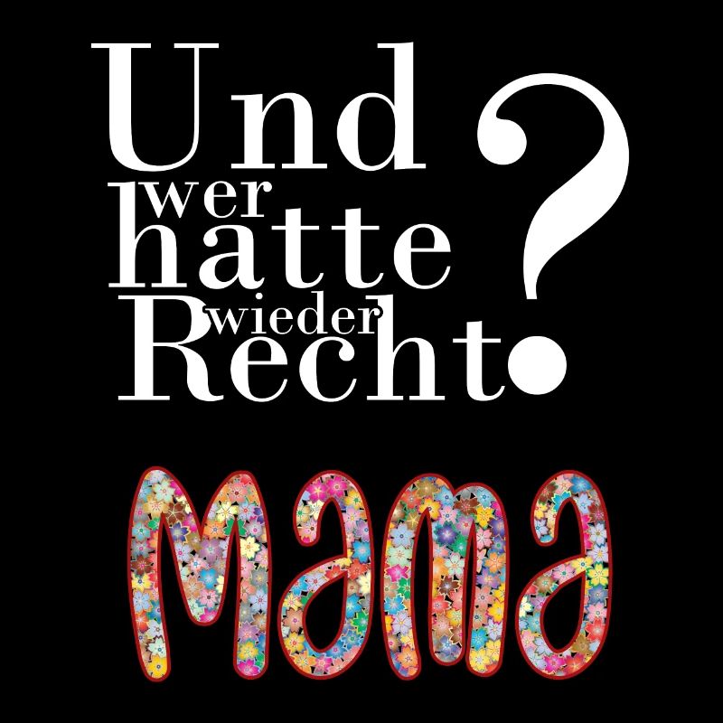 Mama is always right