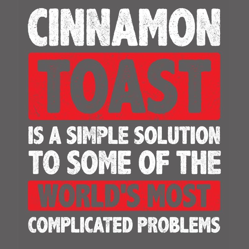 Cinnamon Toast Is A Simple Solution
