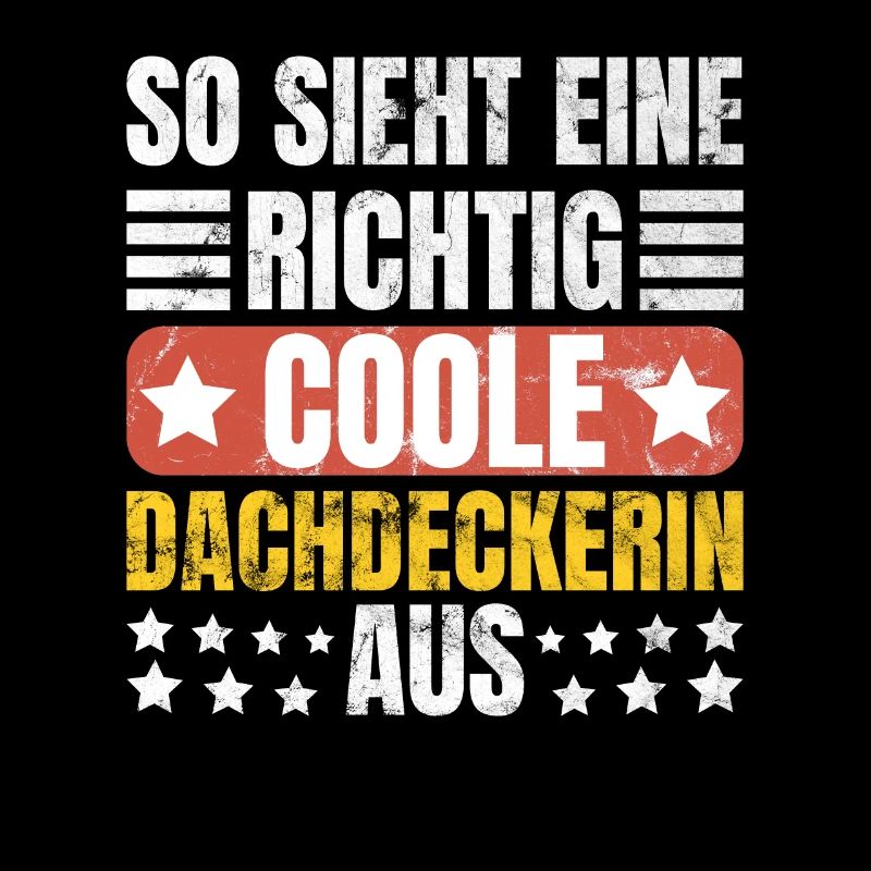So Sieht Eine Richtig Coole Dachdeckerin