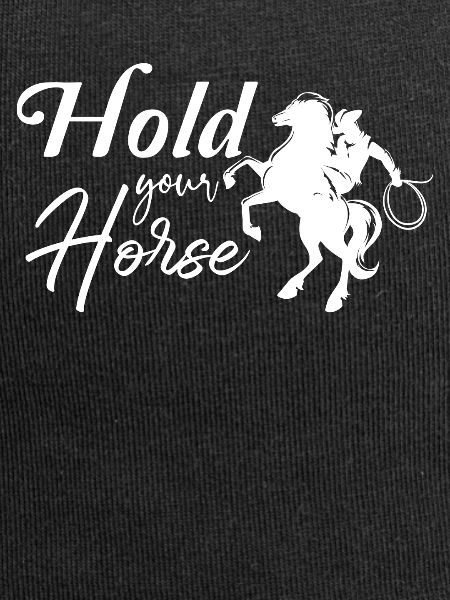 Keep your horse -