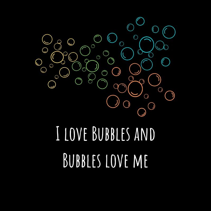 I love bubbles and bubbles love me Seifenblasen