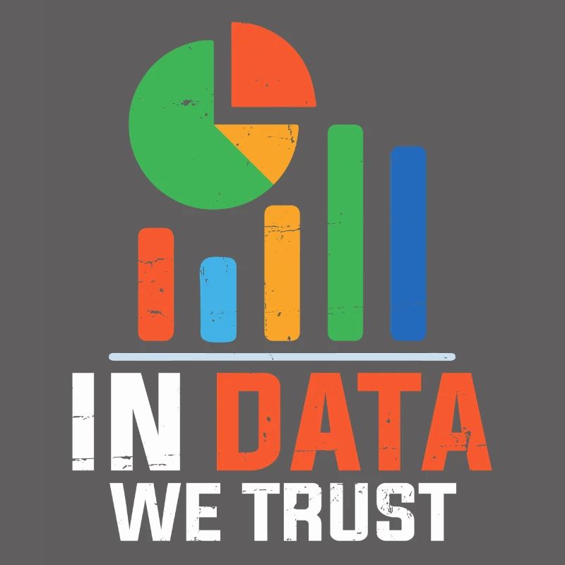 In Data We Trust Funny Statistician Spreadsheet