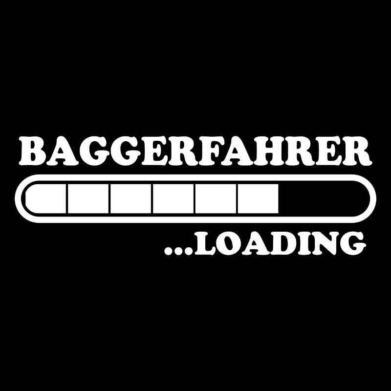 Baggerfahrer Spruch Lustiges Baggerfahrer Geschenk