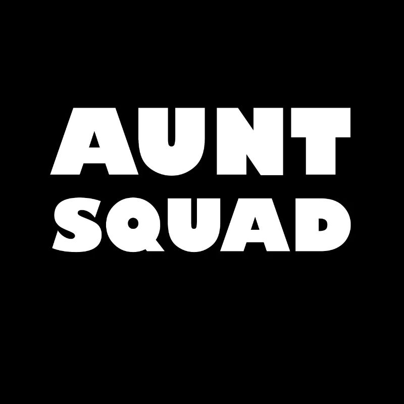Aunt Squad