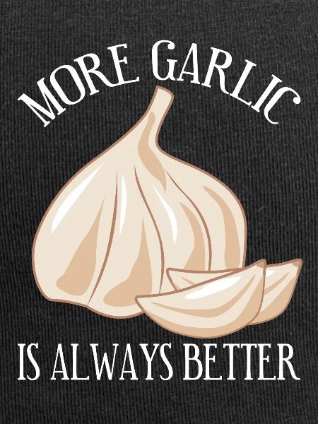 More Garlic
